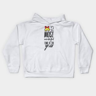 IT'S THE MOST WONDERFUL TIME OF THE YEAR Kids Hoodie